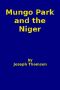 [Gutenberg 52285] • Mungo Park and the Niger